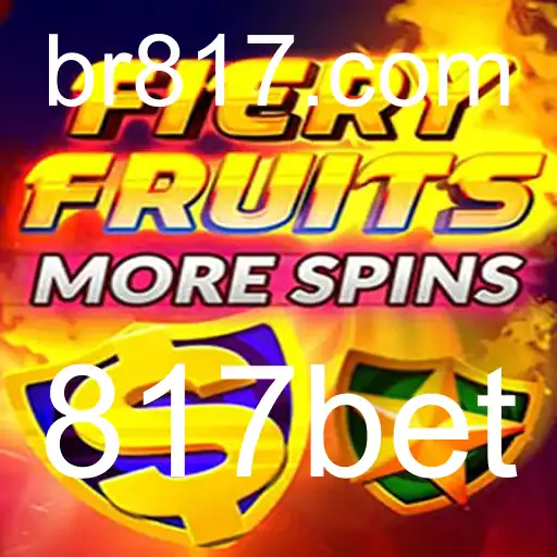 Descubra o Mundo de FieryFruitsMoreSpins com 817bet
