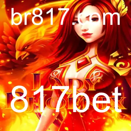 Descubra o Mundo Fascinante de LadyPhoenix: Uma Aventura do Jogo 817bet